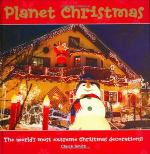 Planet Christmas: The World's Most Extreme Christmas Decorations!,Used