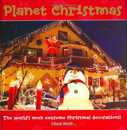 Planet Christmas: The World's Most Extreme Christmas Decorations!,Used
