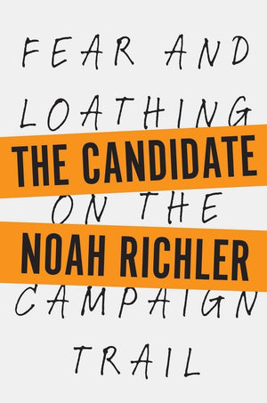 The Candidate: Fear and Loathing on the Campaign Trail,Used