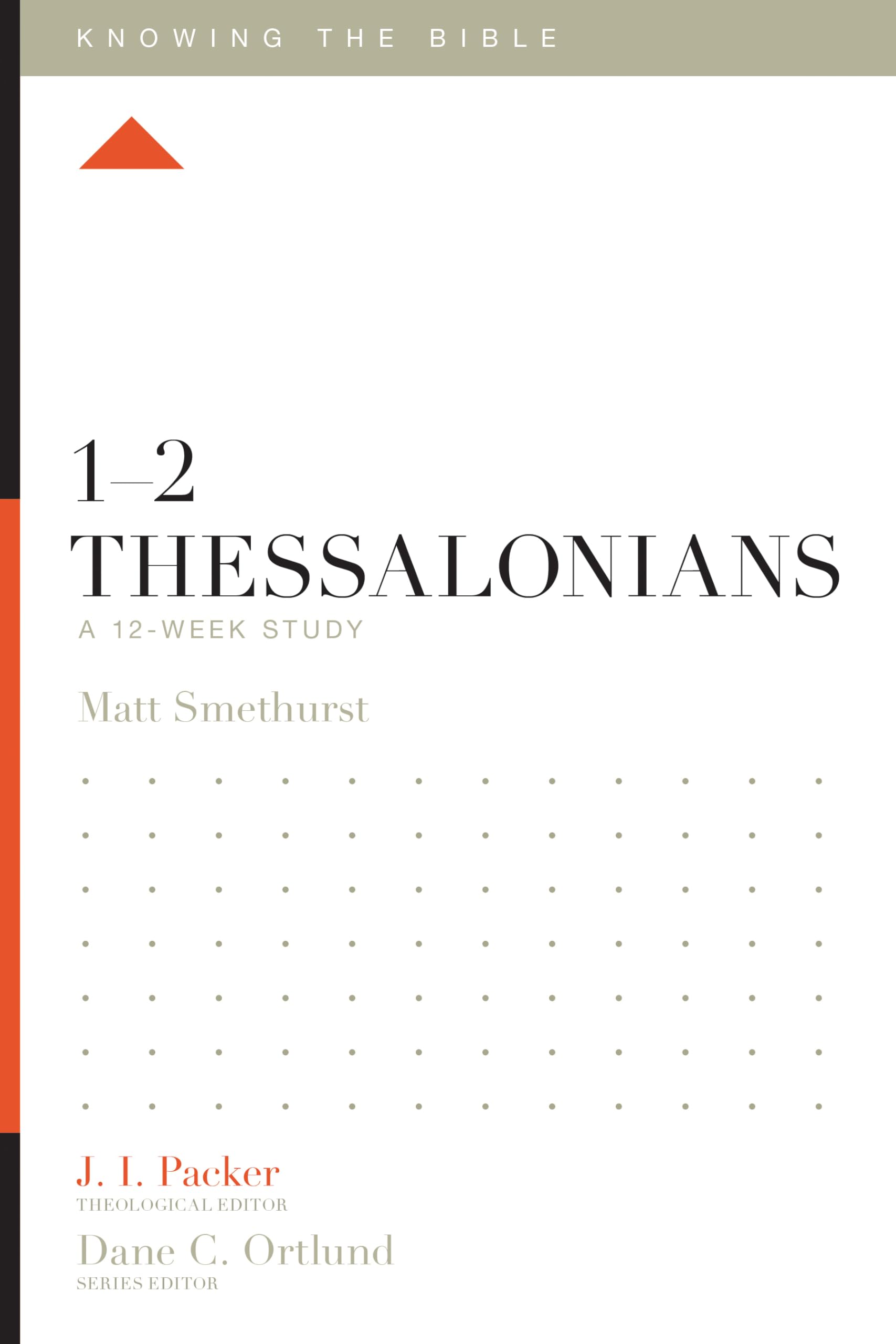 12 Thessalonians: A 12Week Study (Knowing the Bible),Used