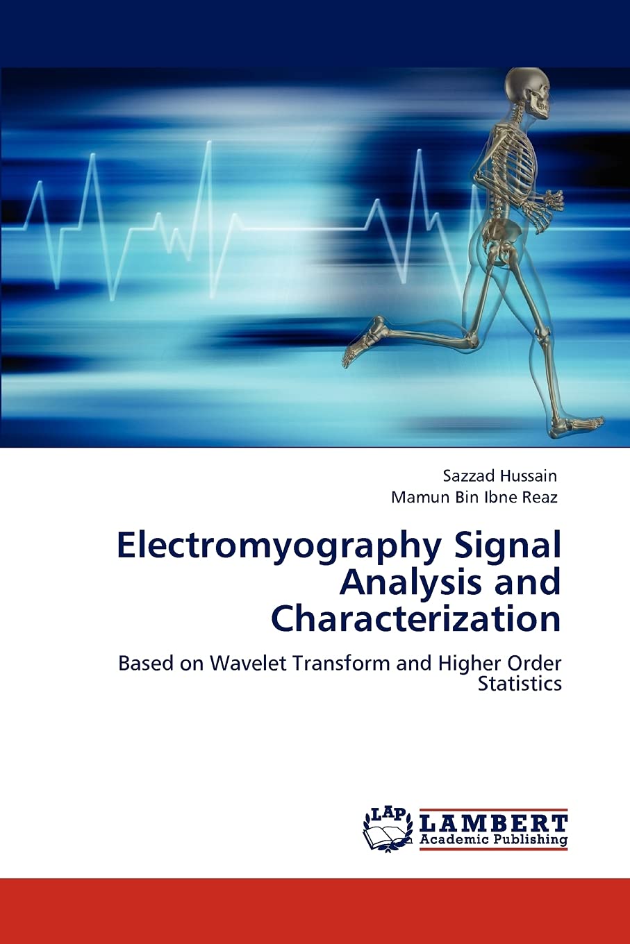 Electromyography Signal Analysis and Characterization: Based on Wavelet Transform and Higher Order Statistics,Used