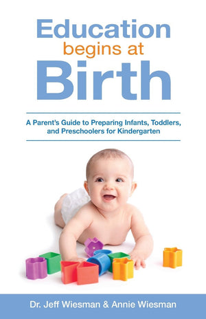 Education Begins at Birth: A Parent's Guide to Preparing Infants, Toddlers, and Preschoolers for Kindergarten,Used