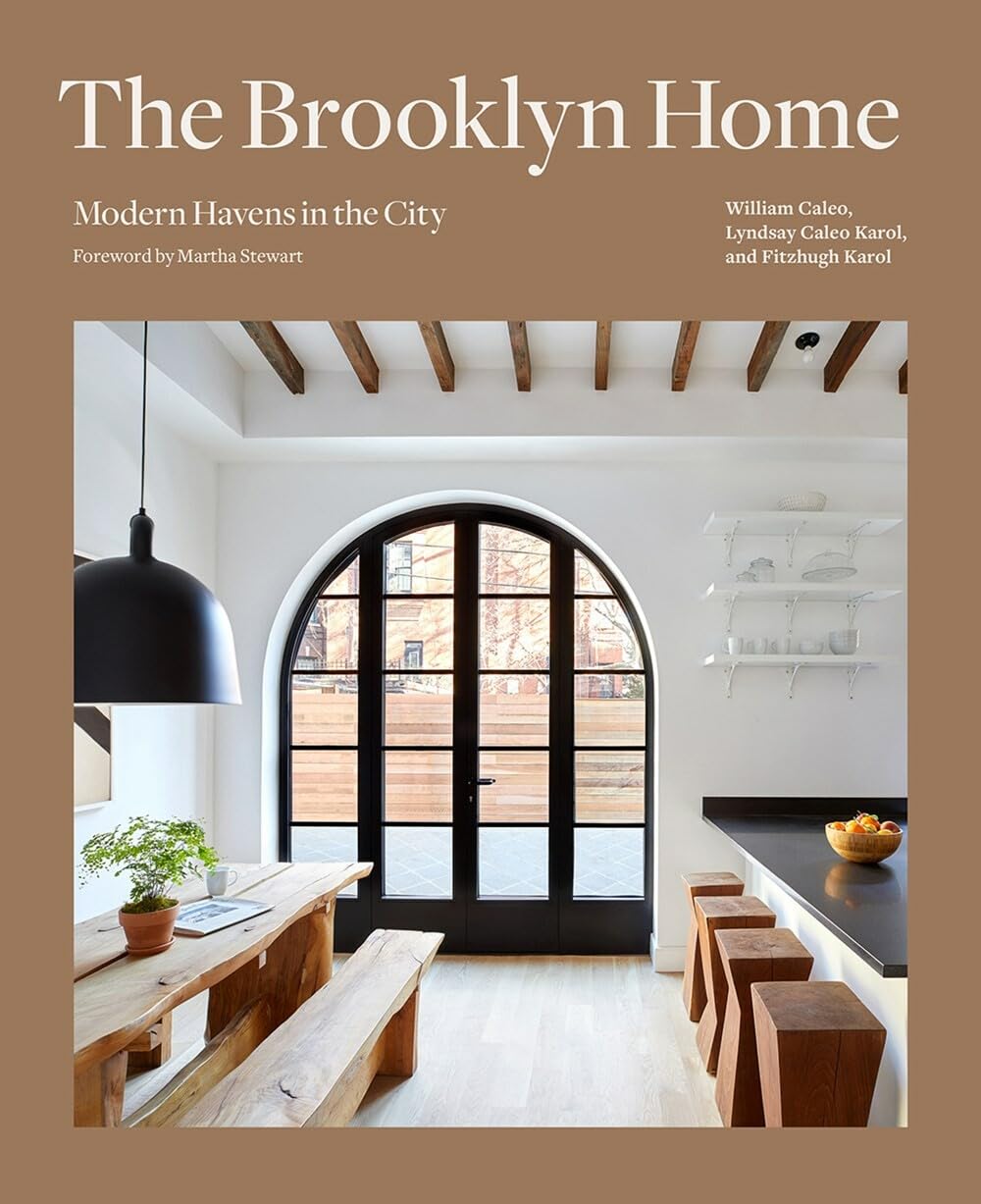 The Brooklyn Home: Modern Havens In The City,New