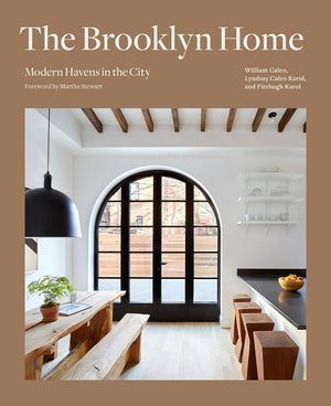 The Brooklyn Home: Modern Havens In The City,New