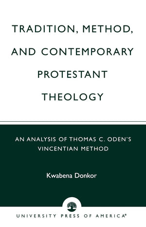 Tradition Method & Contemporary Protestant Theology,Used