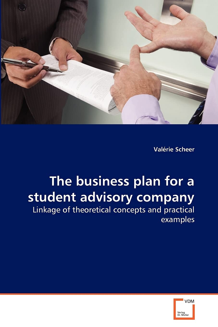 The business plan for a student advisory company: Linkage of theoretical concepts and practical examples,Used