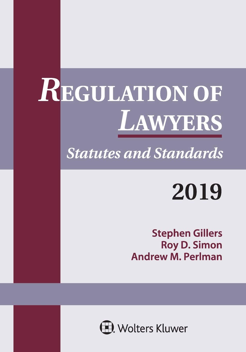 Regulation of Lawyers: Statutes and Standards, 2019,Used