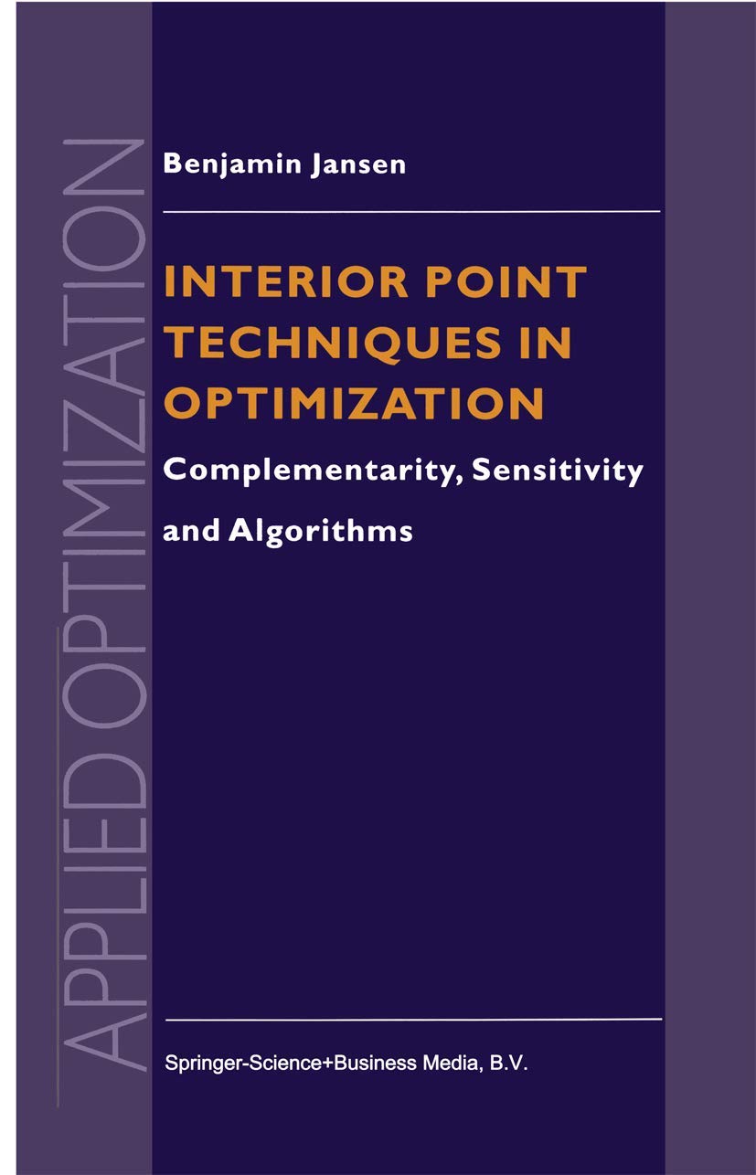 Interior Point Techniques in Optimization: Complementarity, Sensitivity and Algorithms (Applied Optimization, 6),Used