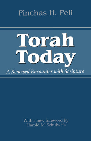 Torah Today: A Renewed Encounter with Scripture (Jewish History, Life, and Culture (Paperback)),New