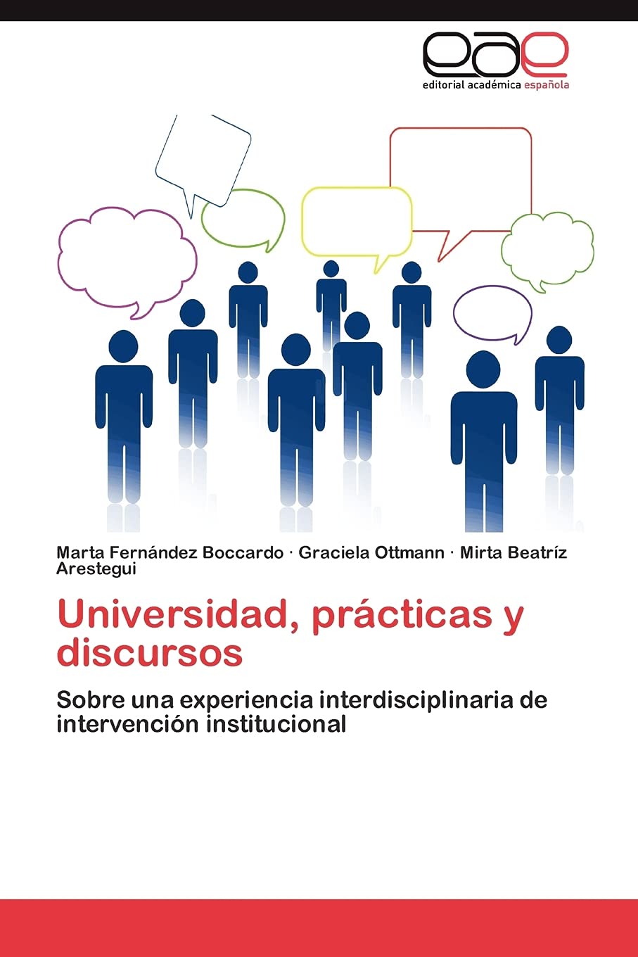 Universidad, prcticas y discursos: Sobre una experiencia interdisciplinaria de intervencin institucional (Spanish Edition),Used