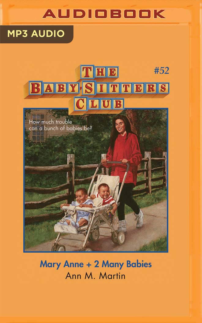Mary Anne + 2 Many Babies (The Babysitters Club, 52)