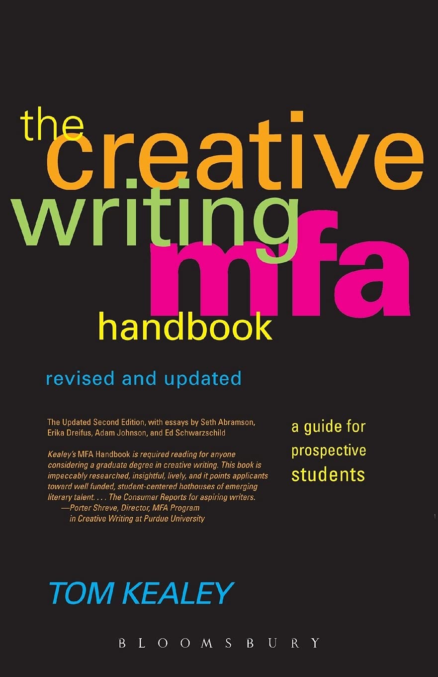 Creative Writing Mfa Handbook: A Guide for Prospective Graduate Students (Revised & Updated),Used