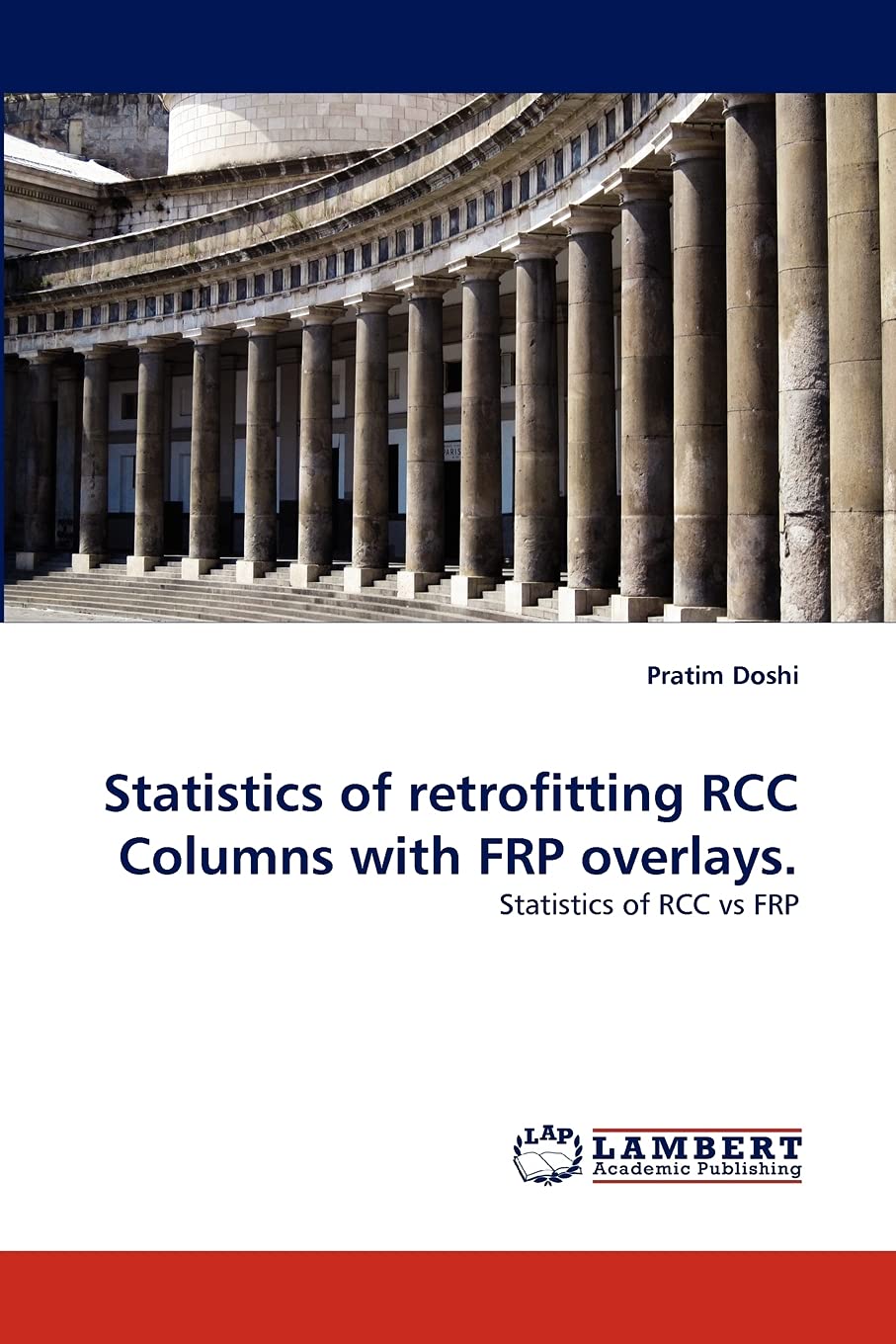 Statistics of retrofitting RCC Columns with FRP overlays.: Statistics of RCC vs FRP,Used