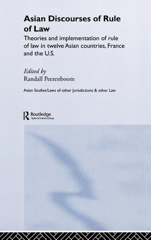 Asian Discourses of Rule of Law (Routledge Law in Asia),Used