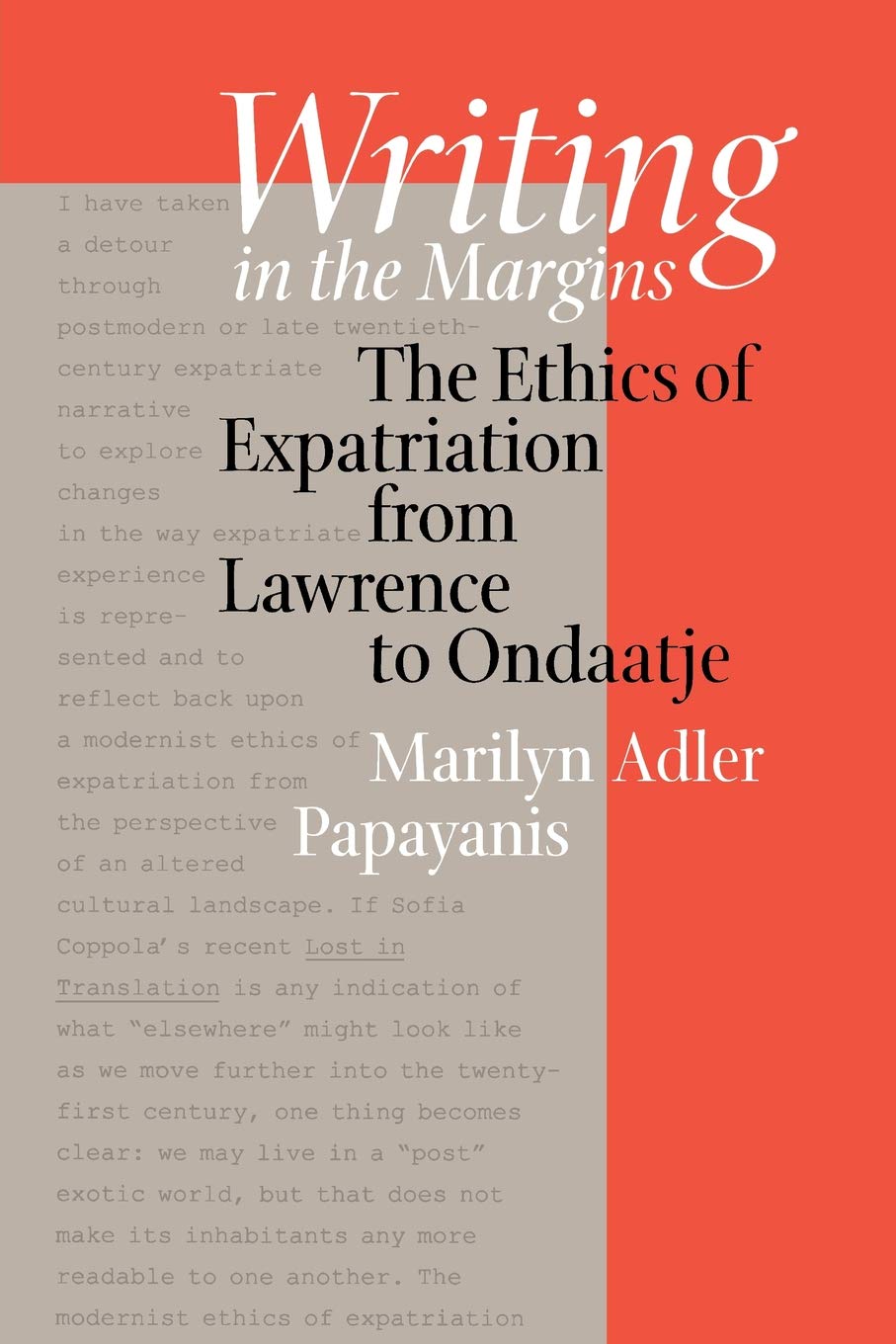 Writing in the Margins: The Ethics of Expatriation from Lawrence to Ondaatje,Used