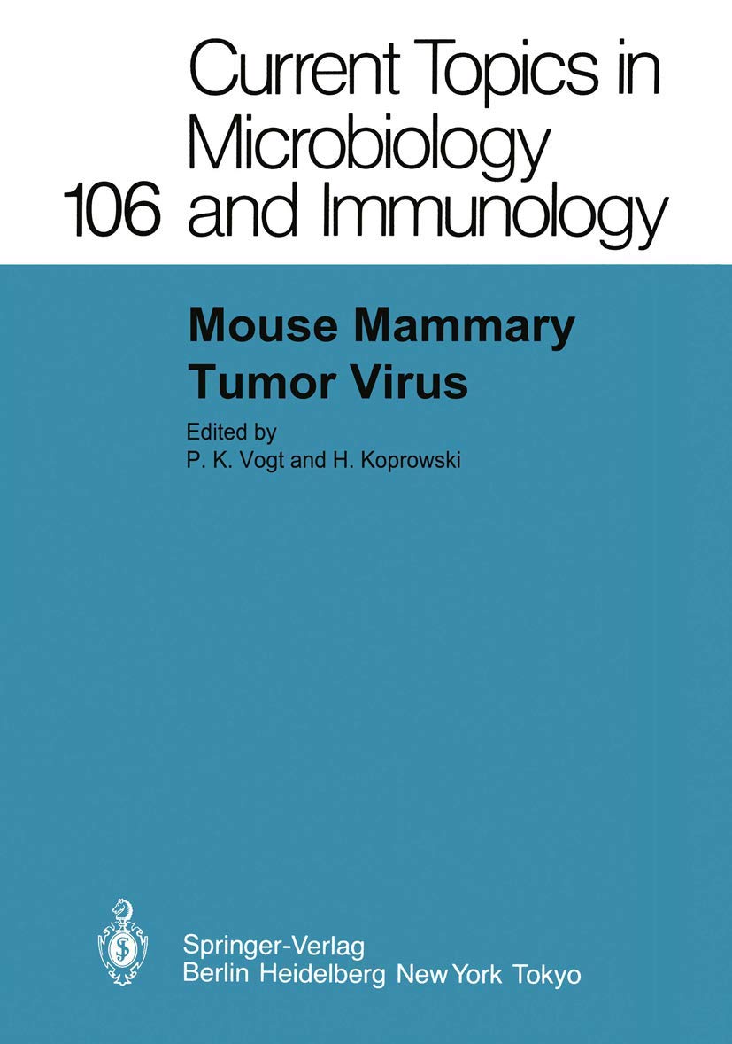 Mouse Mammary Tumor Virus (Current Topics in Microbiology and Immunology, 106),Used