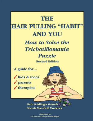 The Hair Pulling 'Habit' and You: How to Solve the Trichotillomania Puzzle,Used