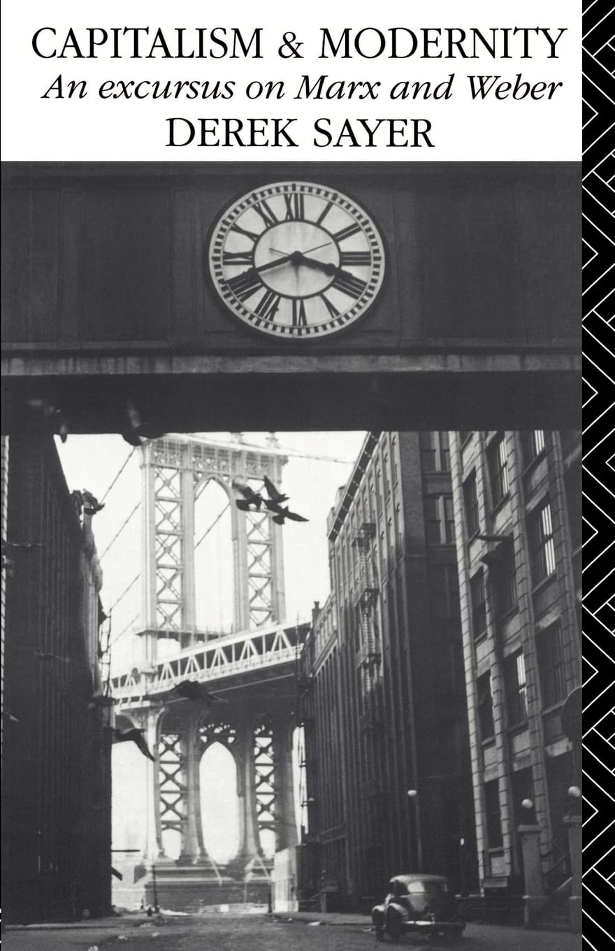 Capitalism and Modernity: An Excursus on Marx and Weber,Used