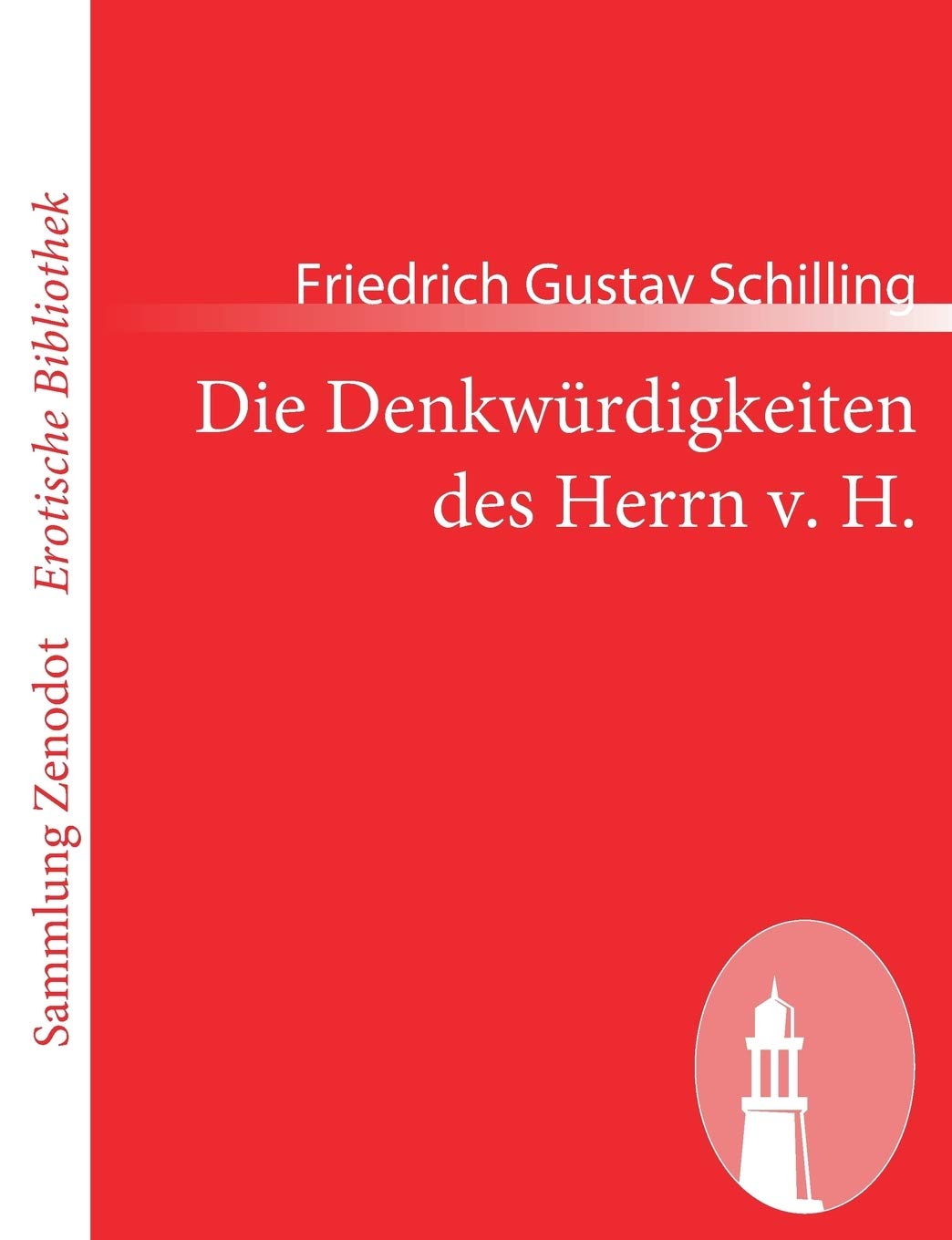 Die Denkwurdigkeiten Des Herrn V. H. (Sammlung Zenodot rotische Bibliothek) (German Edition),Used