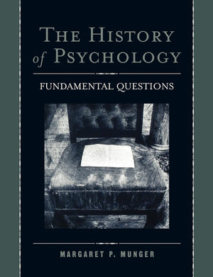 The History of Psychology: Fundamental Questions,Used