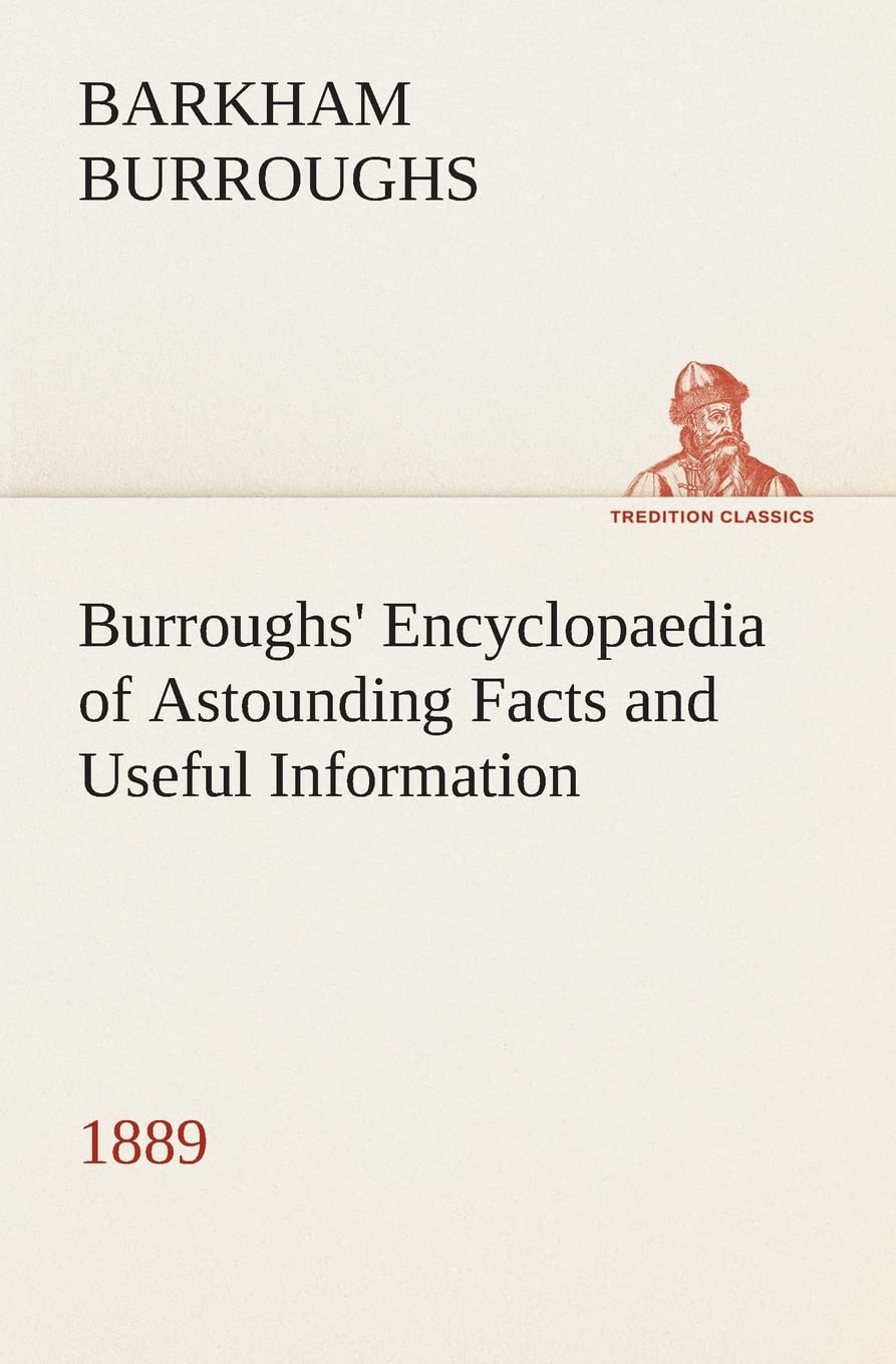 Burroughs' Encyclopaedia of Astounding Facts and Useful Information, 1889,Used