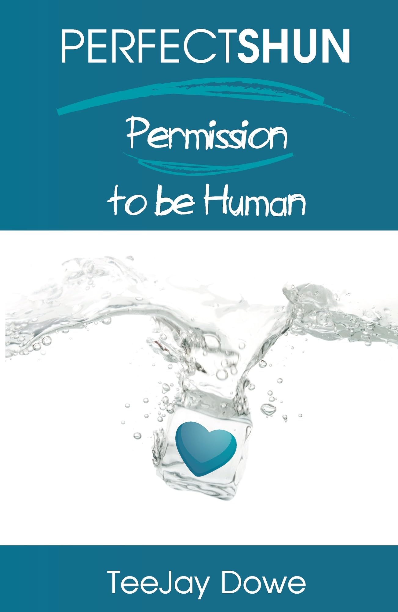 Perfectshun: Permission to be Human,Used