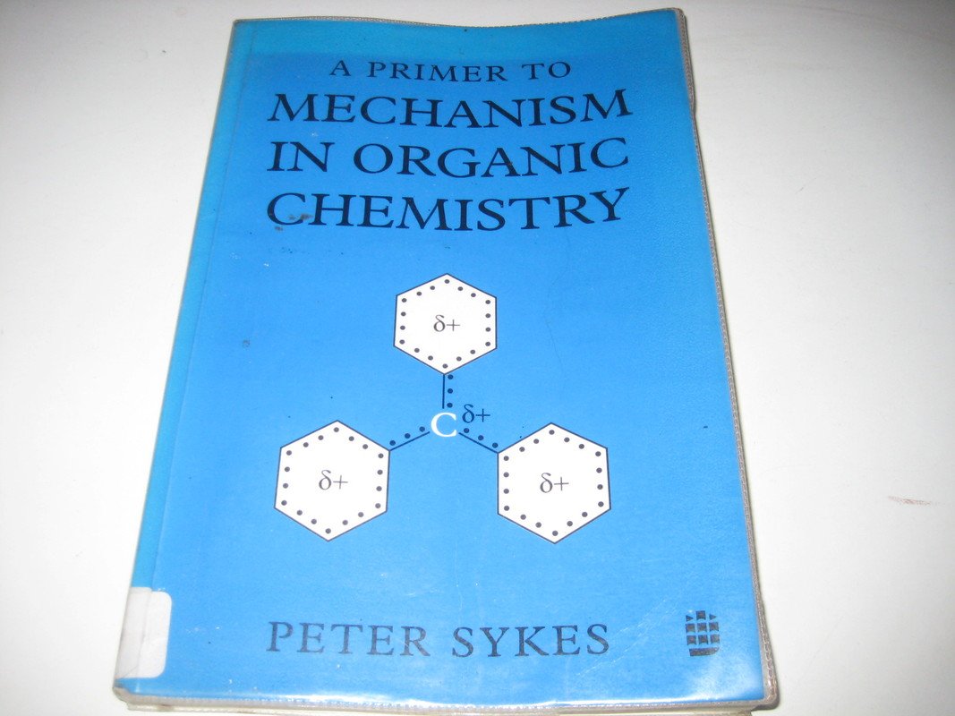 A Primer to Mechanism in Organic Chemistry,Used