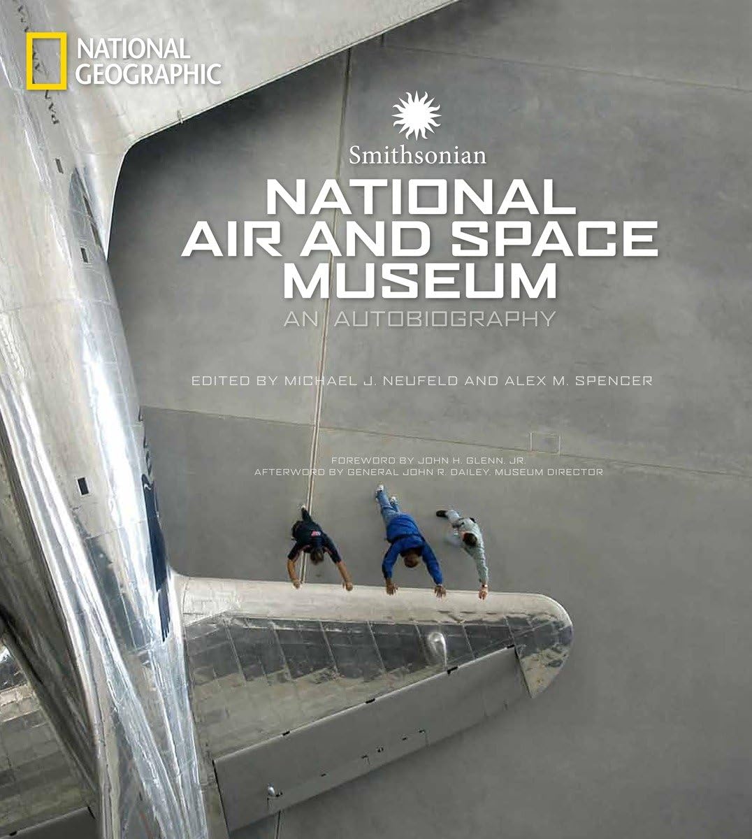 Smithsonian National Air and Space Museum: An Autobiography,Used