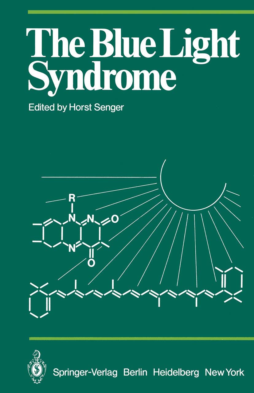 The Blue Light Syndrome (Proceedings in Life Sciences),Used