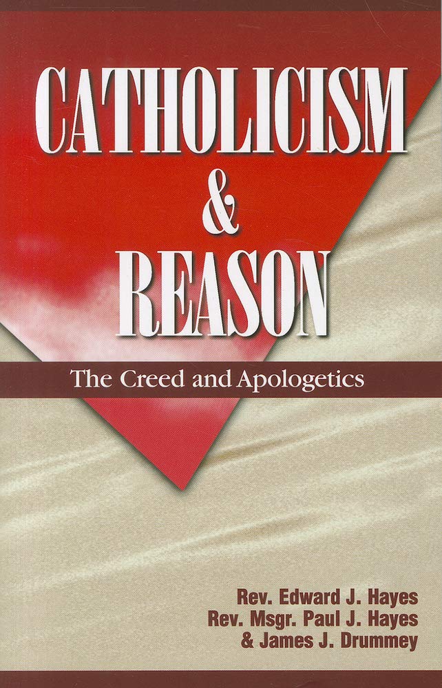 Catholicism and Reason (Revised Edition),Used