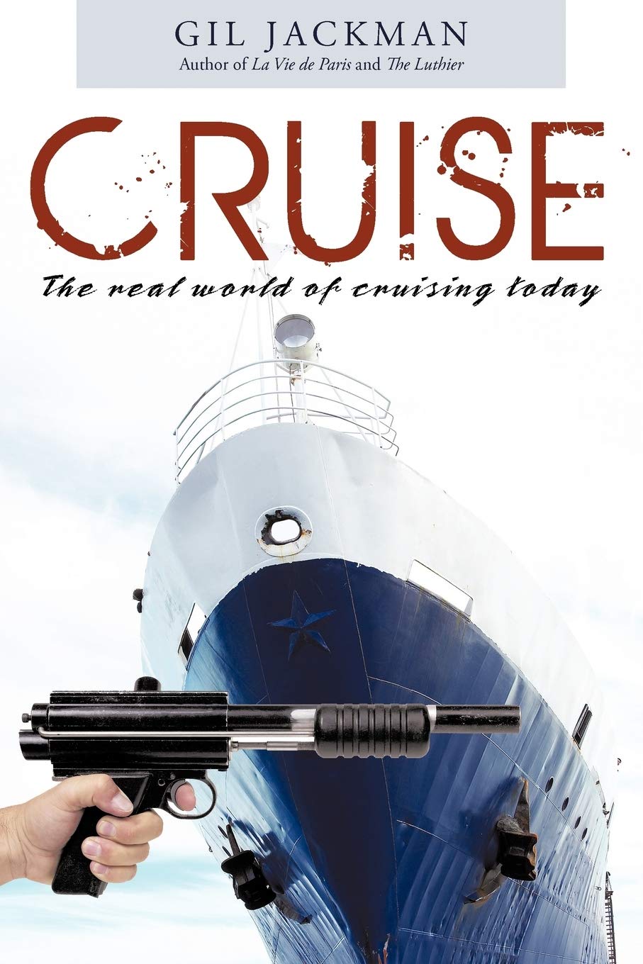 Cruise: The Real World Of Cruising Today,Used
