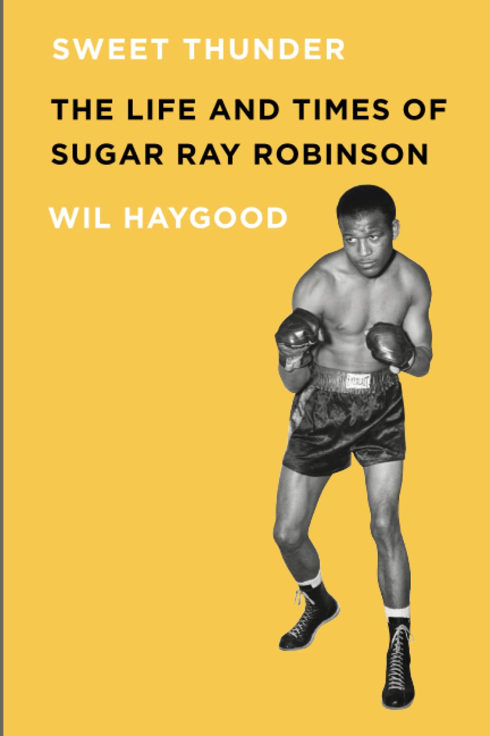 Sweet Thunder: The Life and Times of Sugar Ray Robinson,Used