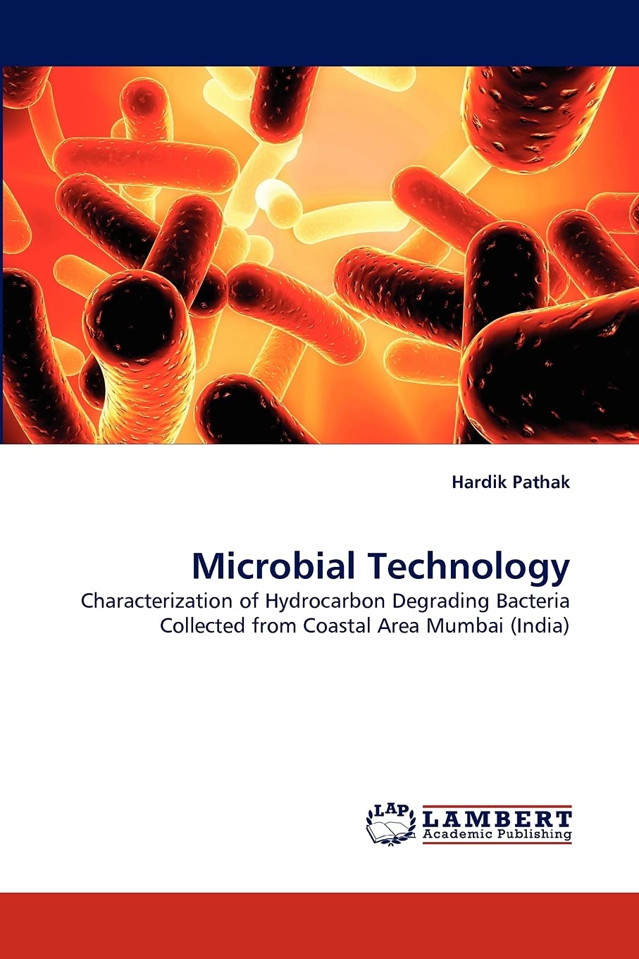 Microbial Technology: Characterization of Hydrocarbon Degrading Bacteria Collected from Coastal Area Mumbai (India),Used