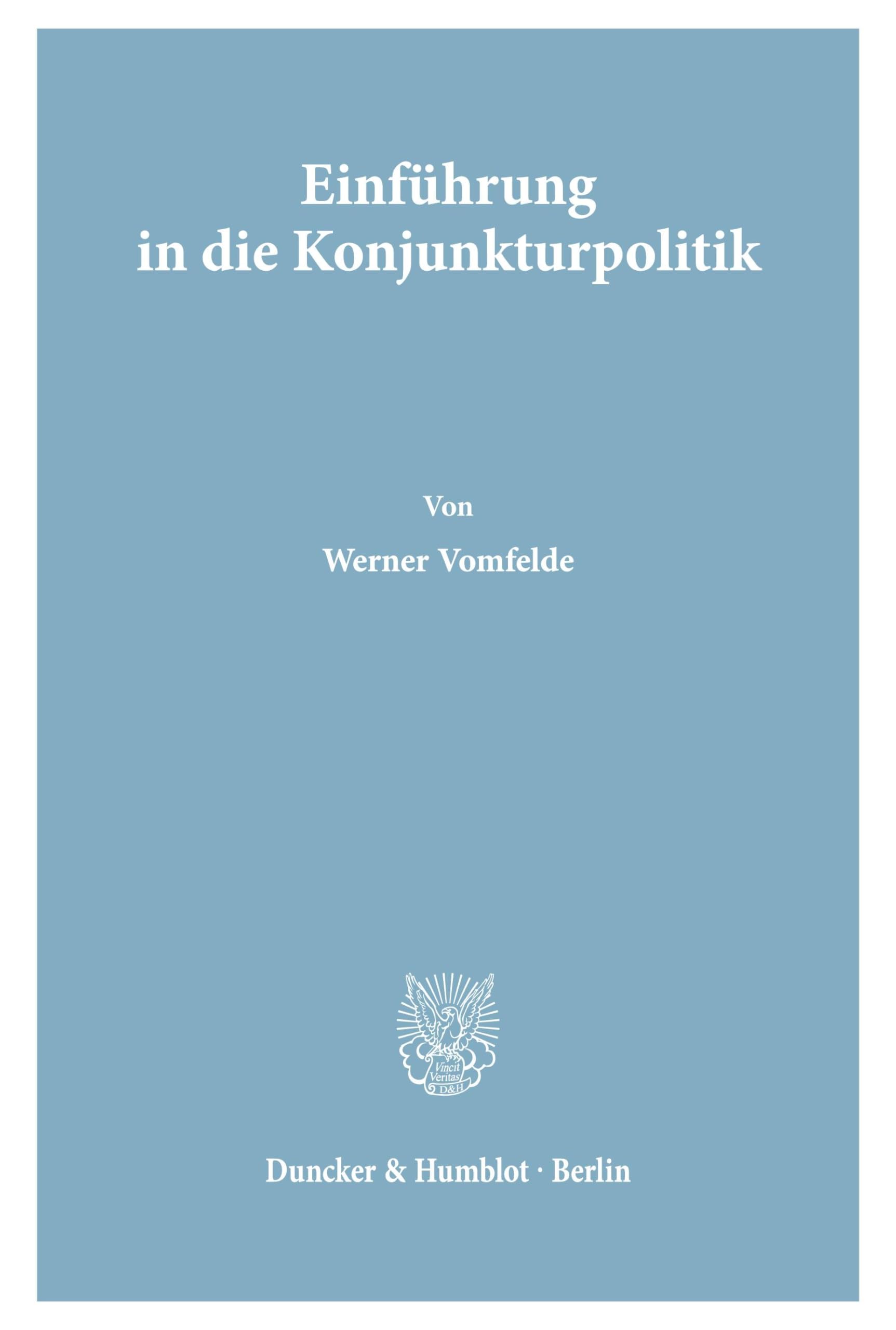 Einfuhrung in Die Konjunkturpolitik (German Edition),Used