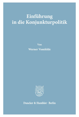 Einfuhrung in Die Konjunkturpolitik (German Edition),Used