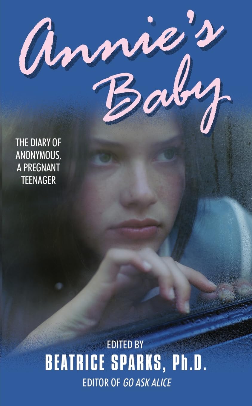 Annie's Baby: The Diary of Anonymous, a Pregnant Teenager,Used