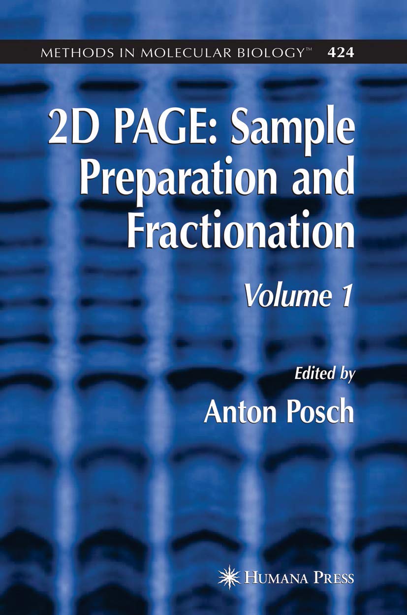 2D PAGE: Sample Preparation and Fractionation: Volume 1 (Methods in Molecular Biology, 424),Used