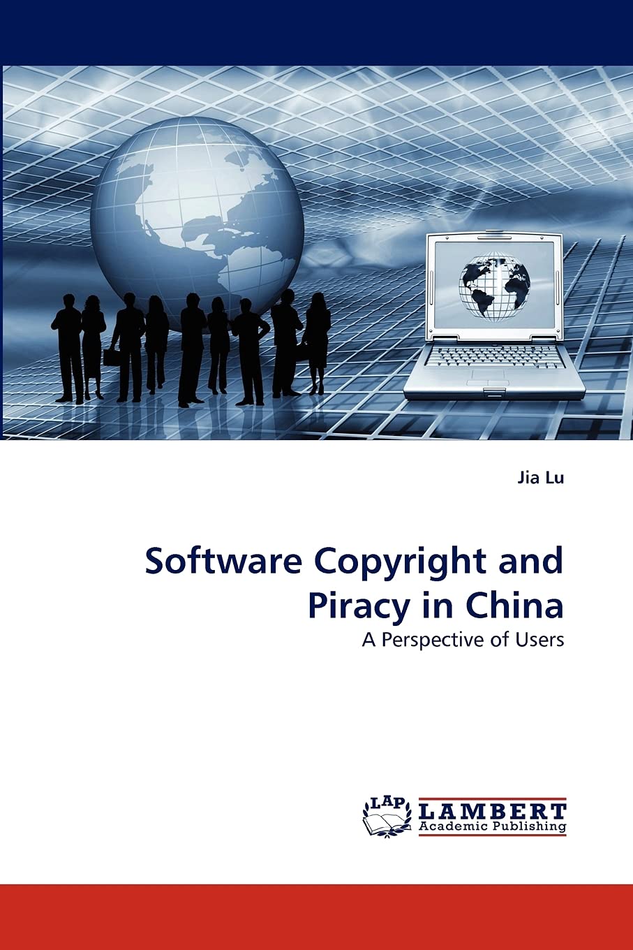 Software Copyright and Piracy in China: A Perspective of Users,Used