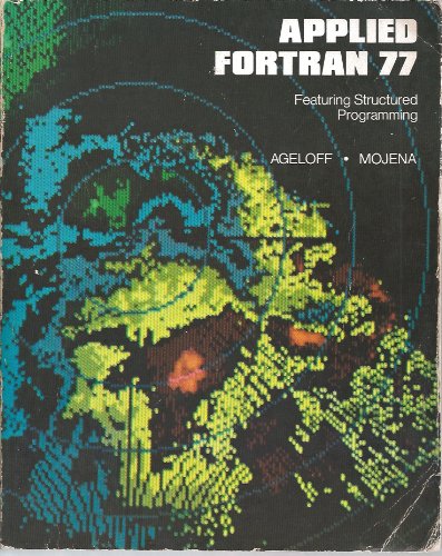 Applied Fortran 77: Featuring Structured Programming,Used