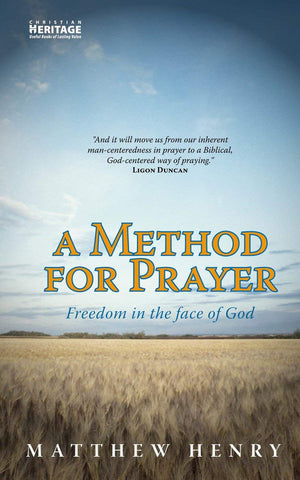 A Method for Prayer: Freedom in the Face of God,Used