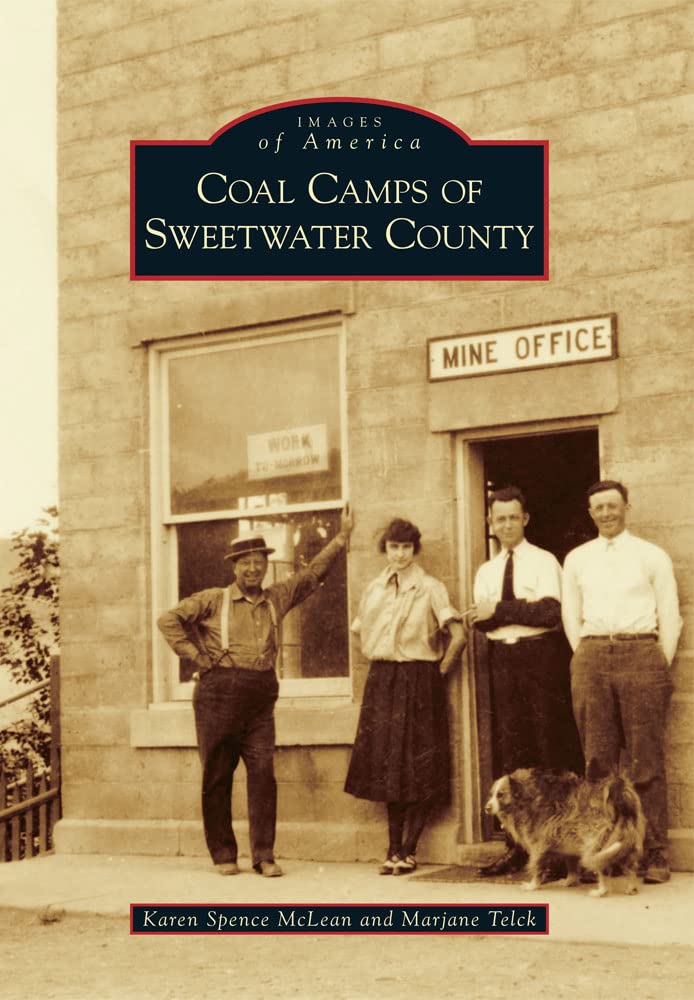 Coal Camps of Sweetwater County (Images of America),Used