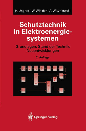 Schutztechnik in Elektroenergiesystemen: Grundlagen, Stand der Technik, Neuentwicklungen (German Edition),Used