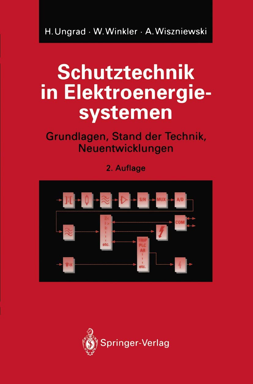 Schutztechnik in Elektroenergiesystemen: Grundlagen, Stand der Technik, Neuentwicklungen (German Edition),Used