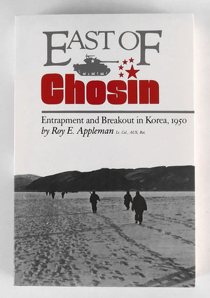 East of Chosin: Entrapment and Breakout in Korea, 1950 (Volume 2) (WilliamsFord Texas A&M University Military History Series),New