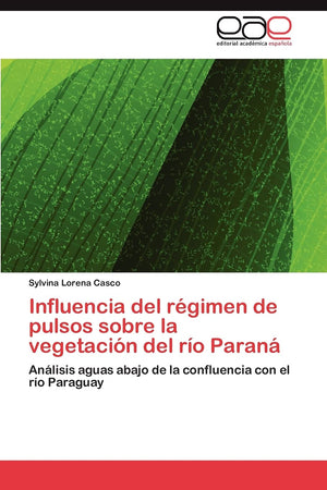 Influencia del rgimen de pulsos sobre la vegetacin del ro Paran: Anlisis aguas abajo de la confluencia con el ro Par,Used