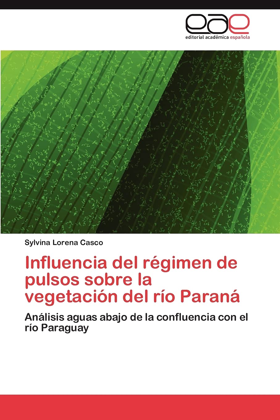 Influencia del rgimen de pulsos sobre la vegetacin del ro Paran: Anlisis aguas abajo de la confluencia con el ro Par,Used