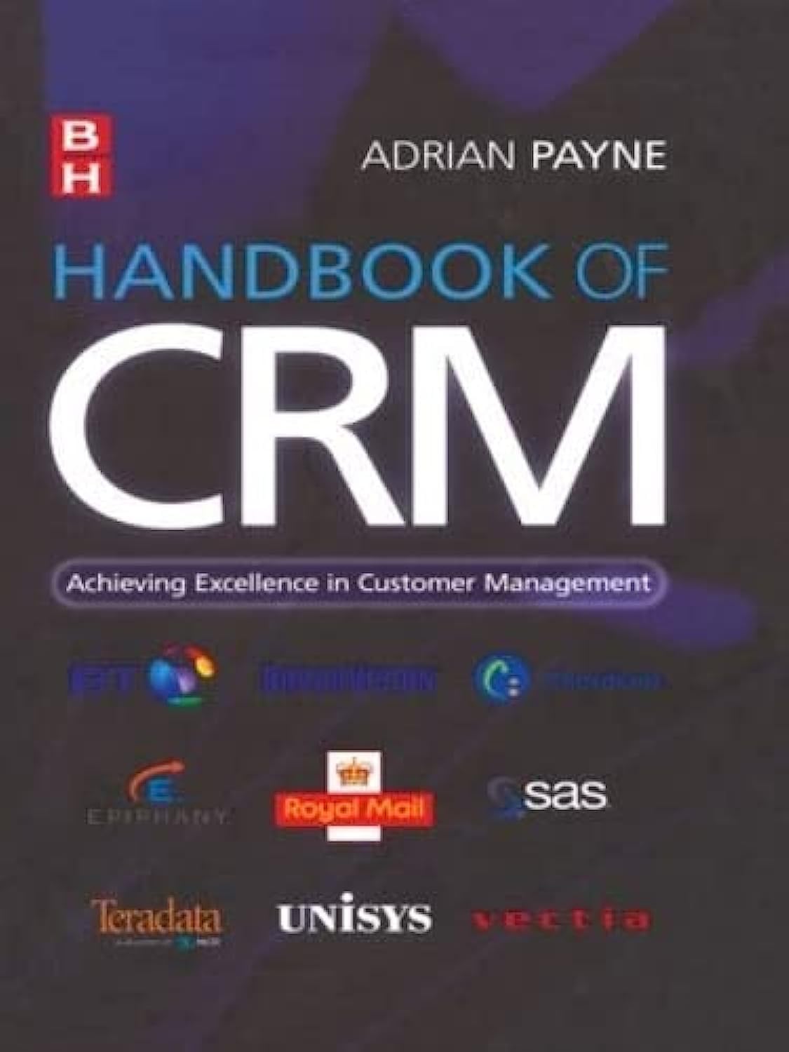 Handbook of CRM: Achieving Excellence in Customer Management,Used