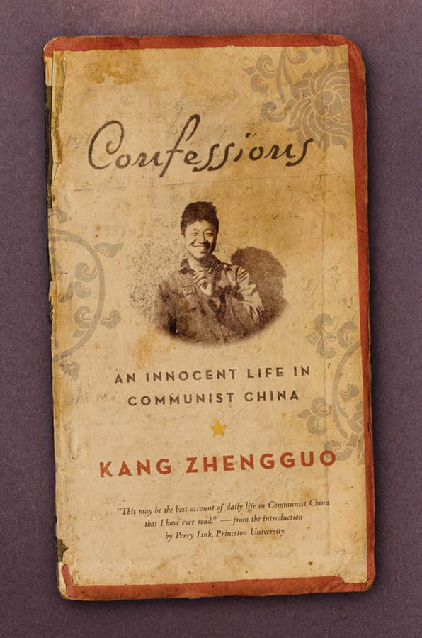 Confessions: An Innnocent Life In Communist China