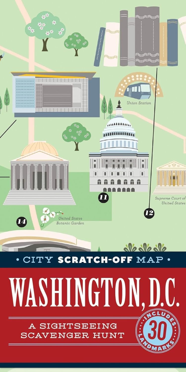 City Scratchoff Map: Washington, D.C.: A Sightseeing Scavenger Hunt (City Scratch Off Maps)