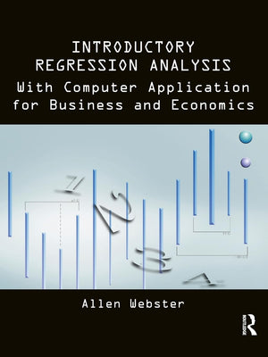 Introductory Regression Analysis: with Computer Application for Business and Economics,New